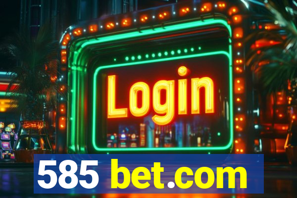 585 bet.com